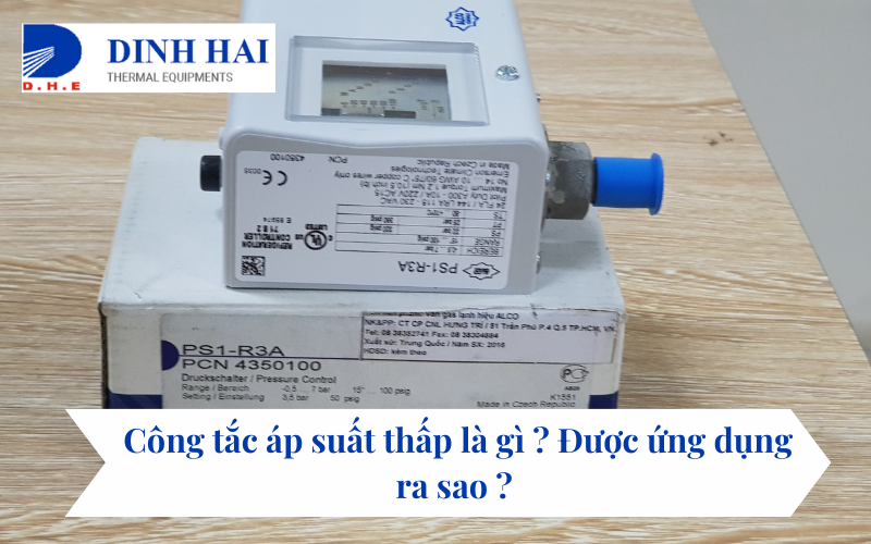 Công tắc áp suất thấp là gì 